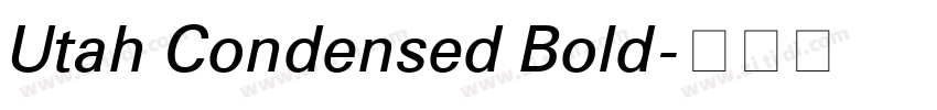Utah Condensed Bold字体转换